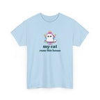 My Cat Runs This House T-Shirt — Cute Cat Graphic Tee for Cat Lovers