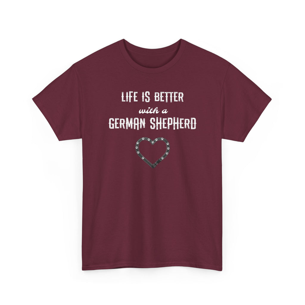 Life Is Better With a German Shepherd T-Shirt — Dog Lover Tee