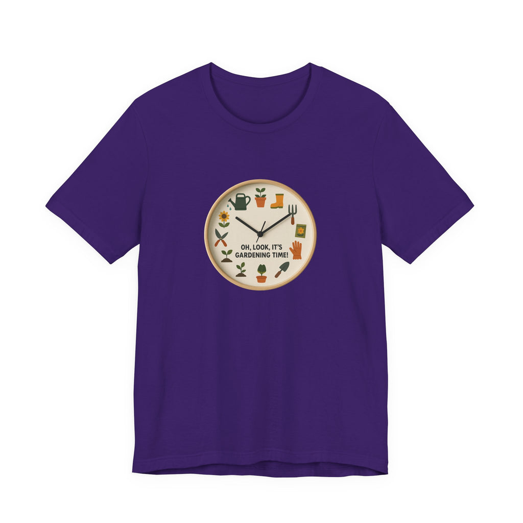 Gardening Tee — "Oh, Look, It's Gardening Time" Graphic Shirt