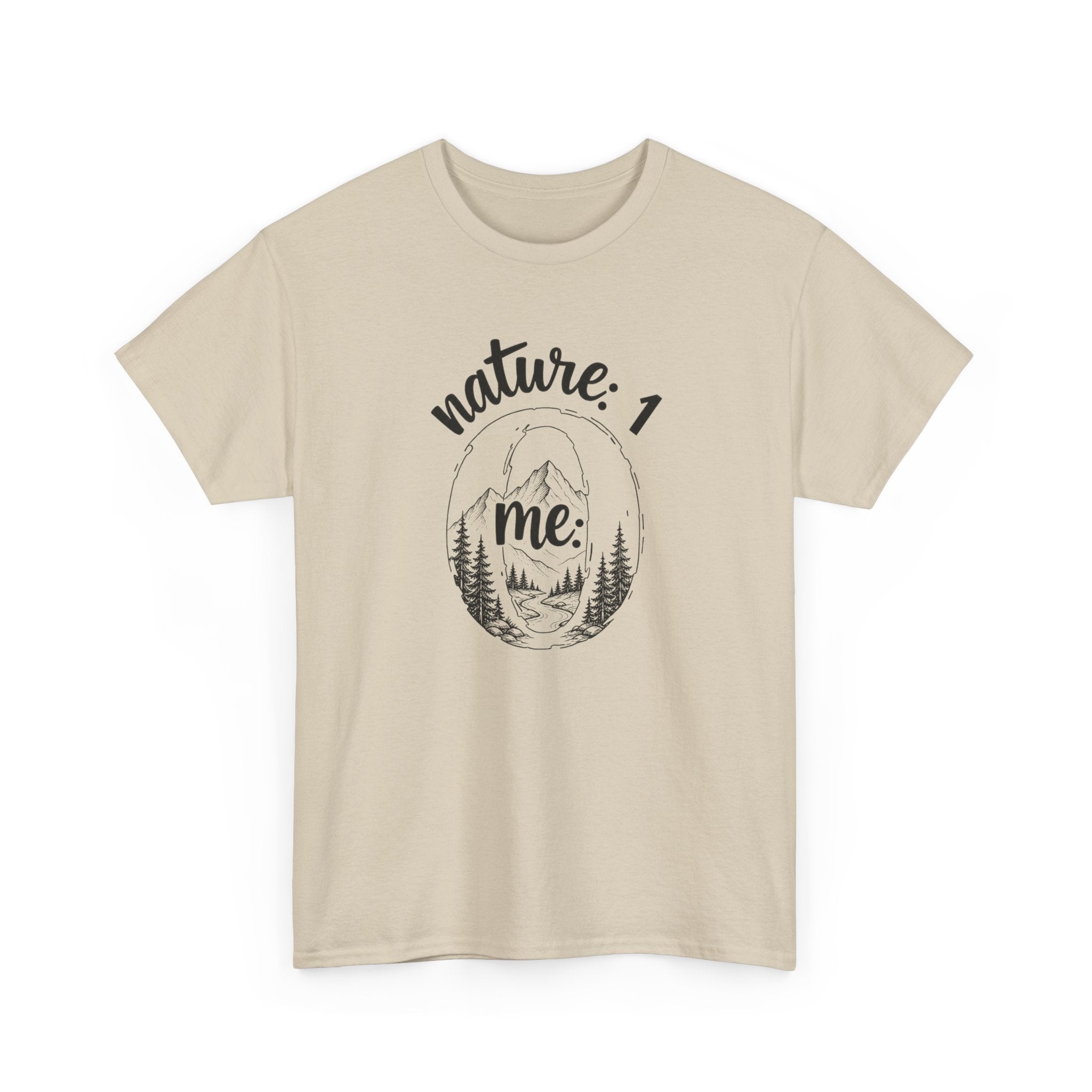 Nature 1 Me 0 T-Shirt — Funny Outdoor Adventure Graphic Tee