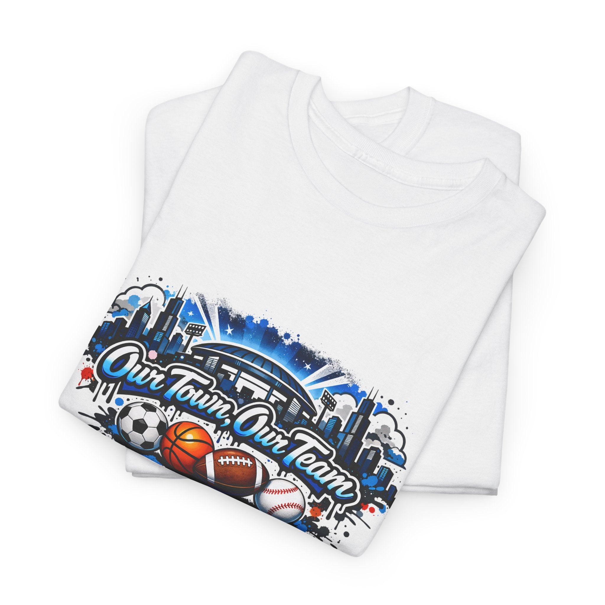 Sports Fan Tee — "Our Team, Our Town" Graphic T-Shirt