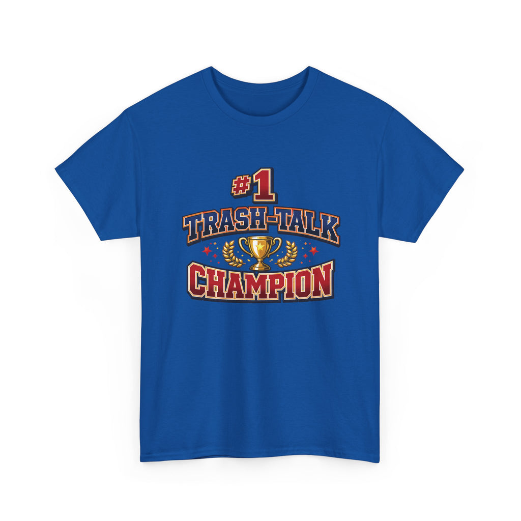Trash Talk Champion T-Shirt — #1 Trophy Graphic Tee for Gamers & Sports Fans
