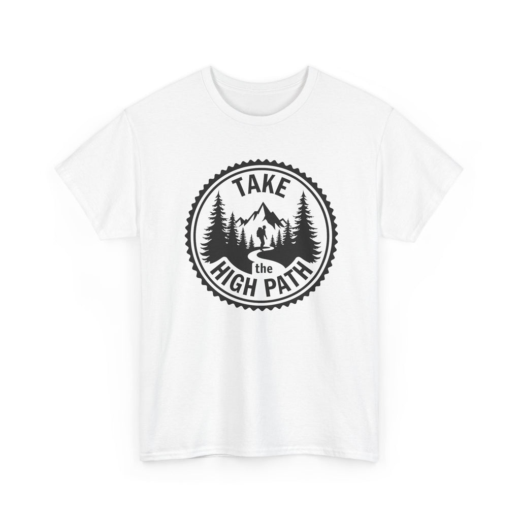 Take the High Path Mountain Hiking T-Shirt — Outdoor Adventure Tee