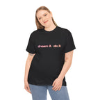 Dream It Do It T-Shirt — Minimal Motivational Tee Red Orange