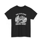 Hiking Shirt Graphic Tee — "This Is My Other Hiking Shirt" Outdoor Adventure T-Shirt