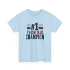 Light blue t-shirt with '#1 Trash-Talk Champion' text design on a white background