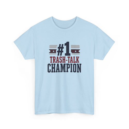 Light blue t-shirt with '#1 Trash-Talk Champion' text design on a white background