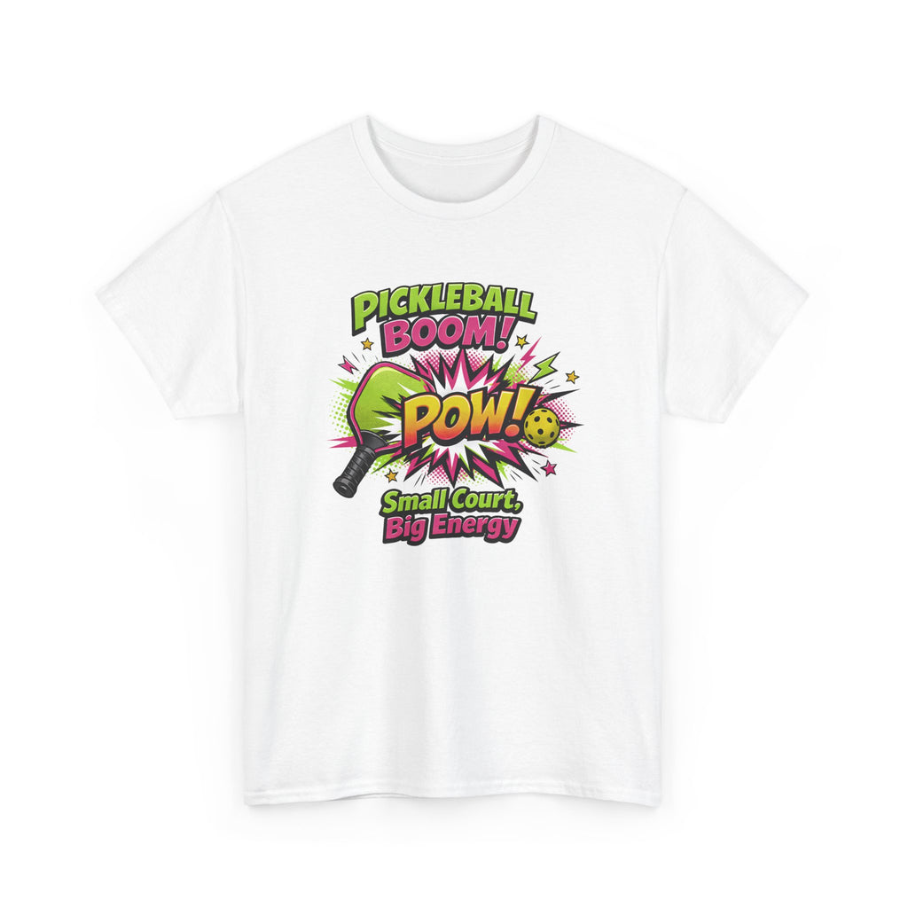 Pickleball Comic Style T‑Shirt  — "Small Court, Big Energy" Graphic Tee