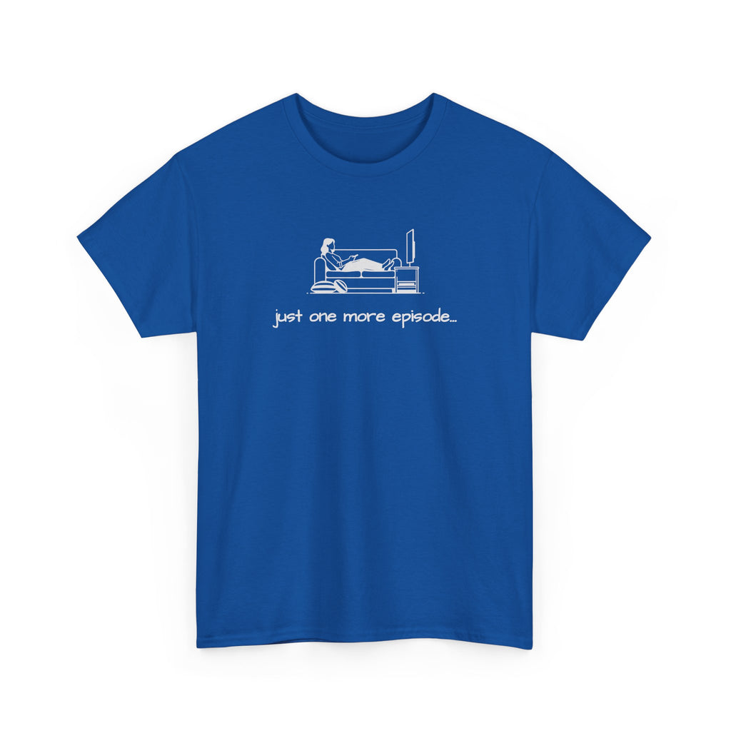 TV Binge Tee — "just one more episode" Ladies Graphic T-Shirt