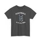 Football Soccer Is In My DNA Graphic T-Shirt