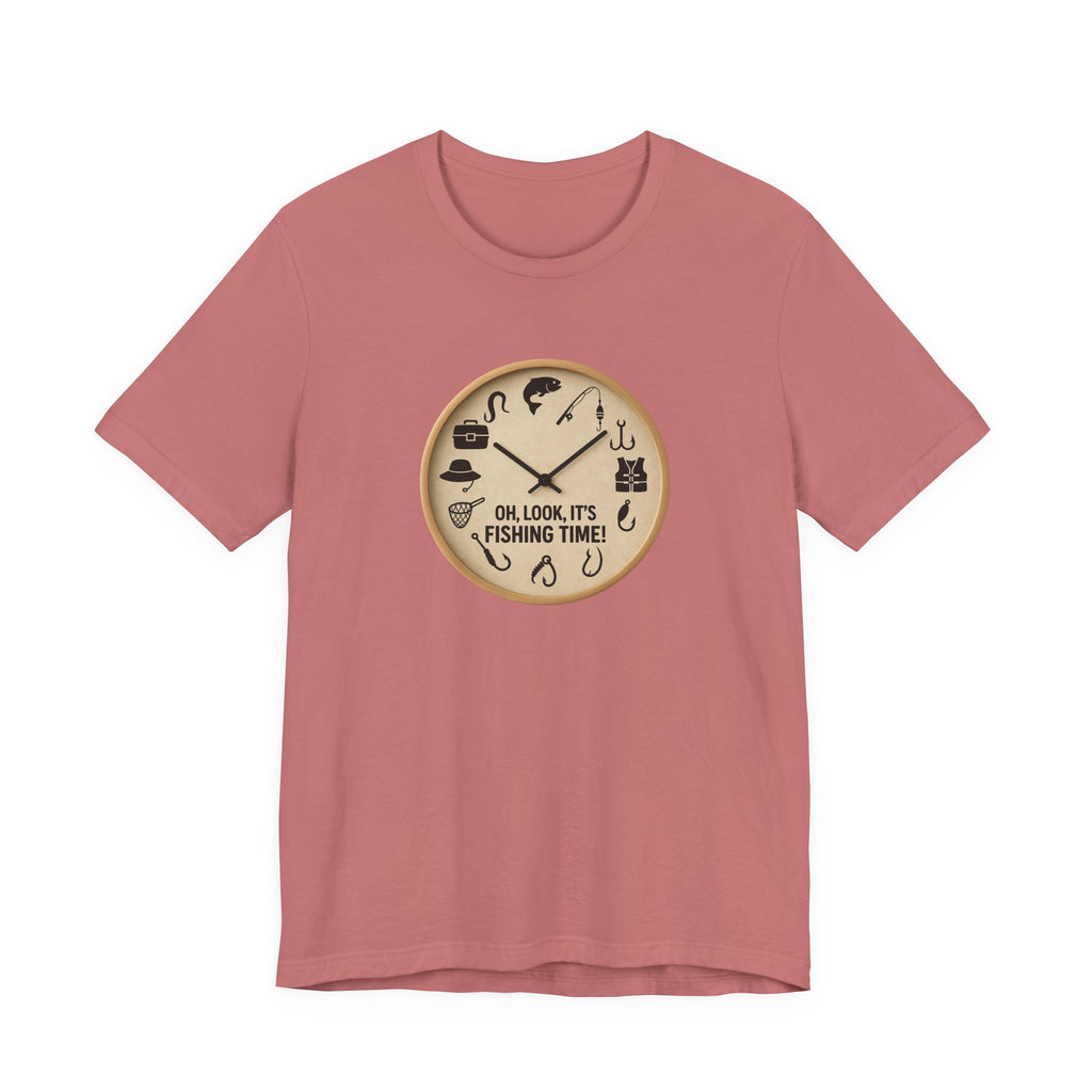 Fishing Time T-Shirt — "Oh, Look, It's Fishing Time" Graphic Tee
