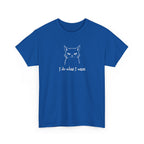 Cat Face Tee — "I Do What I Want" Graphic T-Shirt
