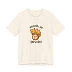 Weekend Are Too Short Cat T-Shirt — "Weekends Are Too Short" Cute Cat on Clock Tee