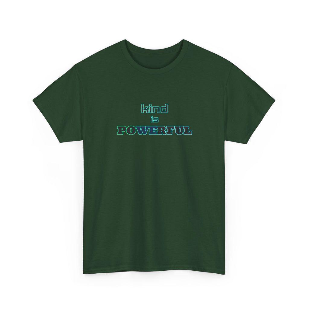 Kind Is Powerful T-Shirt — Inspirational Minimalist Tee