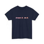Dream It Do It T-Shirt — Minimal Motivational Tee Red Orange