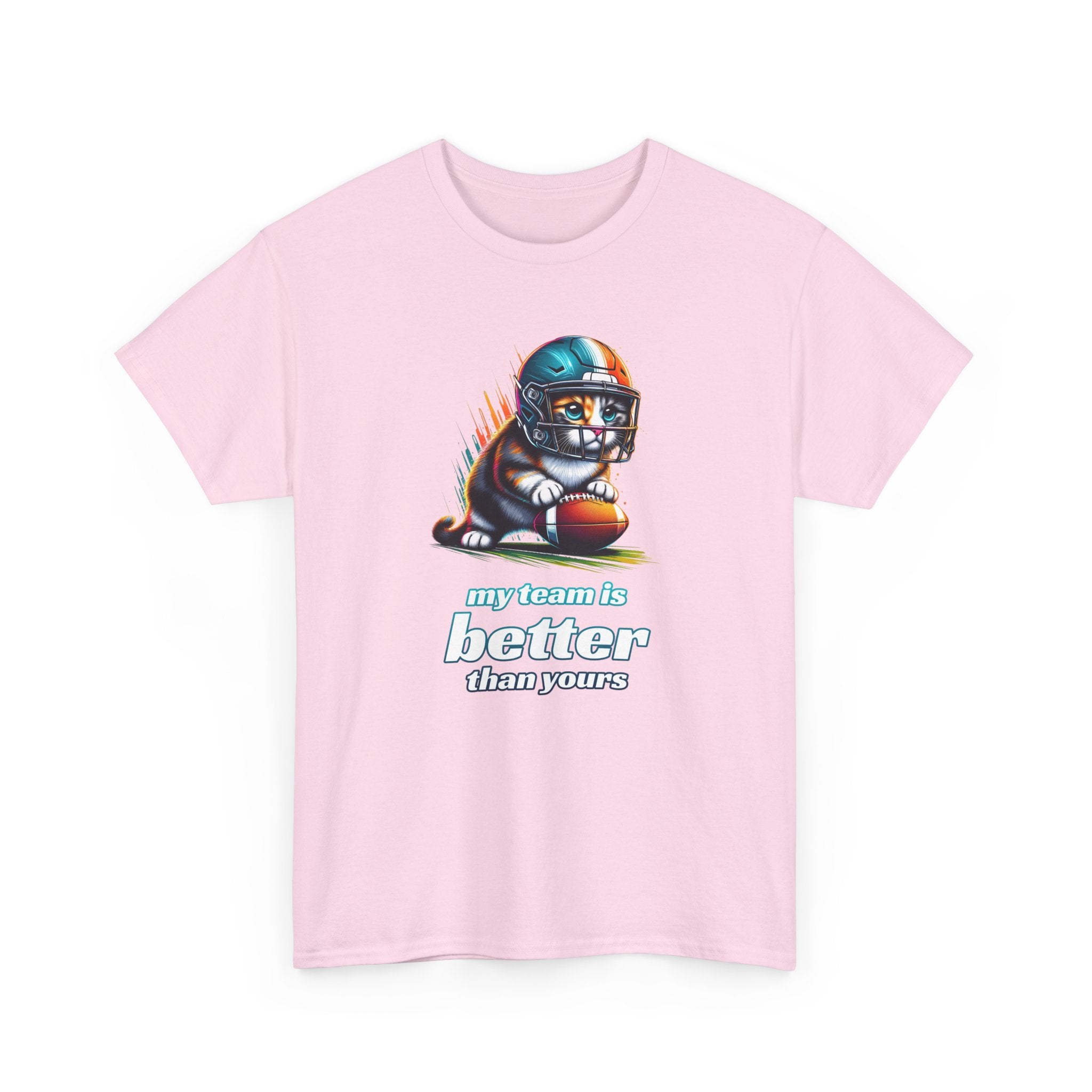 Football Fan T-Shirt — My Team Is Better Than Yours Football Cat Tee
