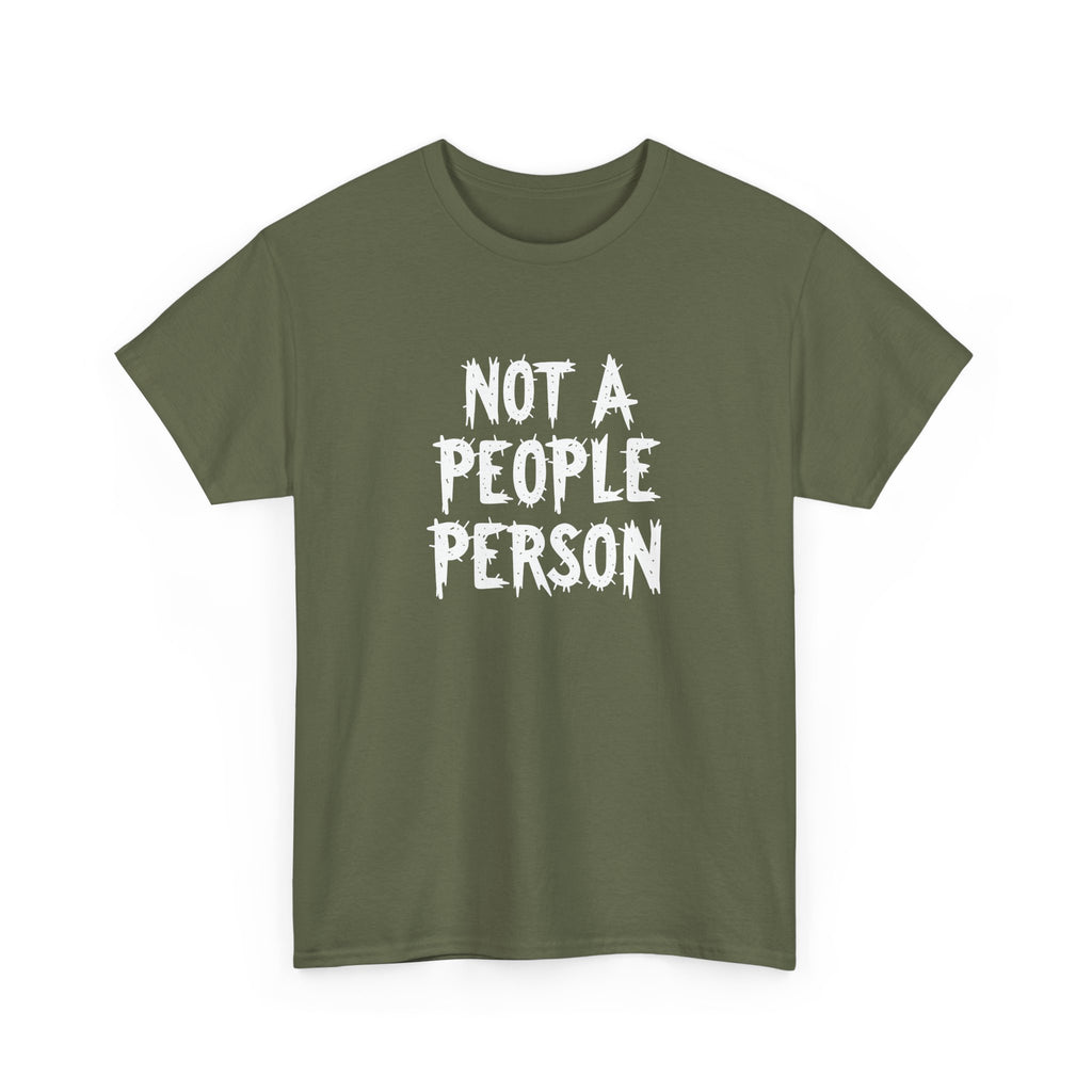 T-Shirt — "Not A People Person" Graphic Tee for Introverts & Anti‑Social Humor