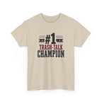 #1 Trash-Talk Champion T-Shirt Funny Sports Fan Tee