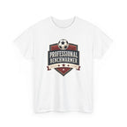 Professional Benchwarmer Soccer T-Shirt Funny Sports Tee
