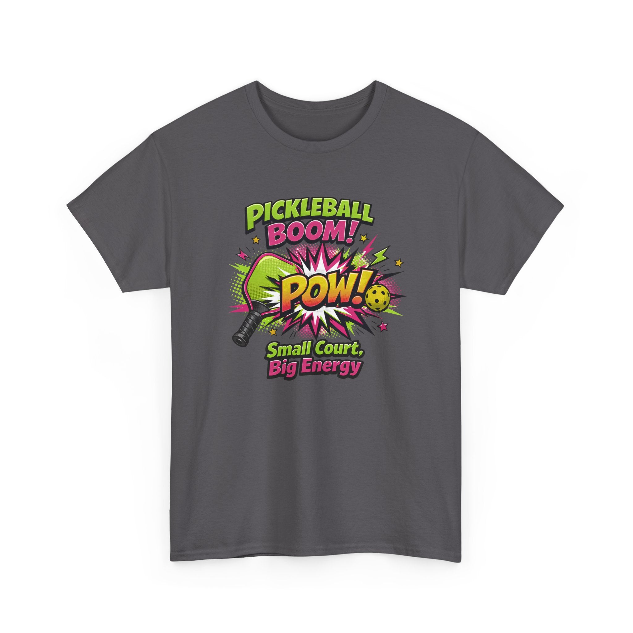 Pickleball Comic Style T‑Shirt  — "Small Court, Big Energy" Graphic Tee