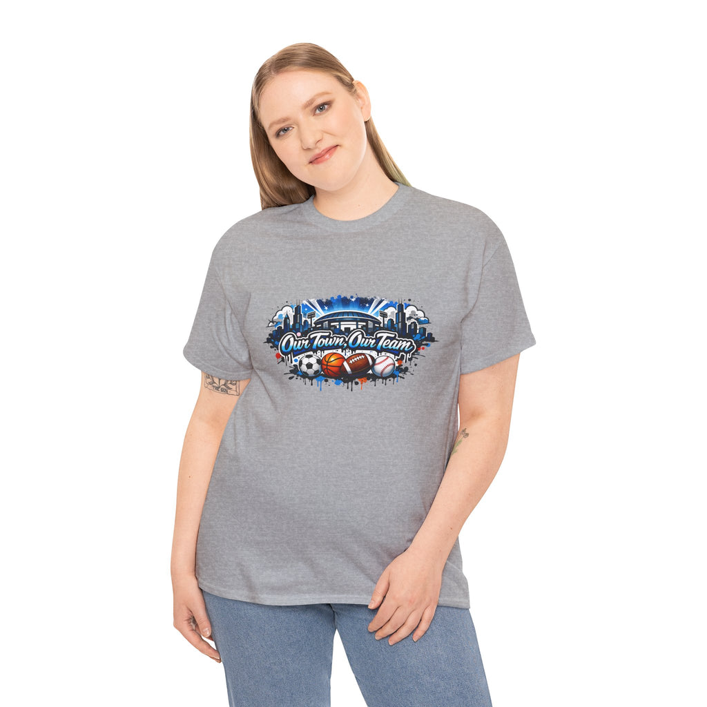 Sports Fan Tee — "Our Team, Our Town" Graphic T-Shirt