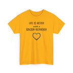 Life Is Better with a Golden Retriever Heart Dog Lover Tee