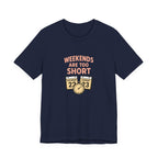 Weekends Are Too Short Tee — Vintage Calendar & Clock Graphic Short Sleeve Shirt