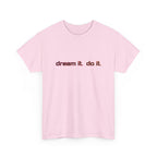Dream It Do It T-Shirt — Minimal Motivational Tee Red Orange