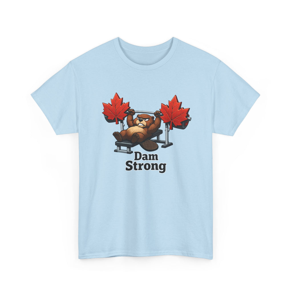 Dam Strong Tee — Funny Canadian Beaver Weightlifting T-Shirt