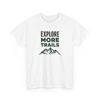 Explore More Trails T-Shirt — Outdoor Hiking Mountain Tee