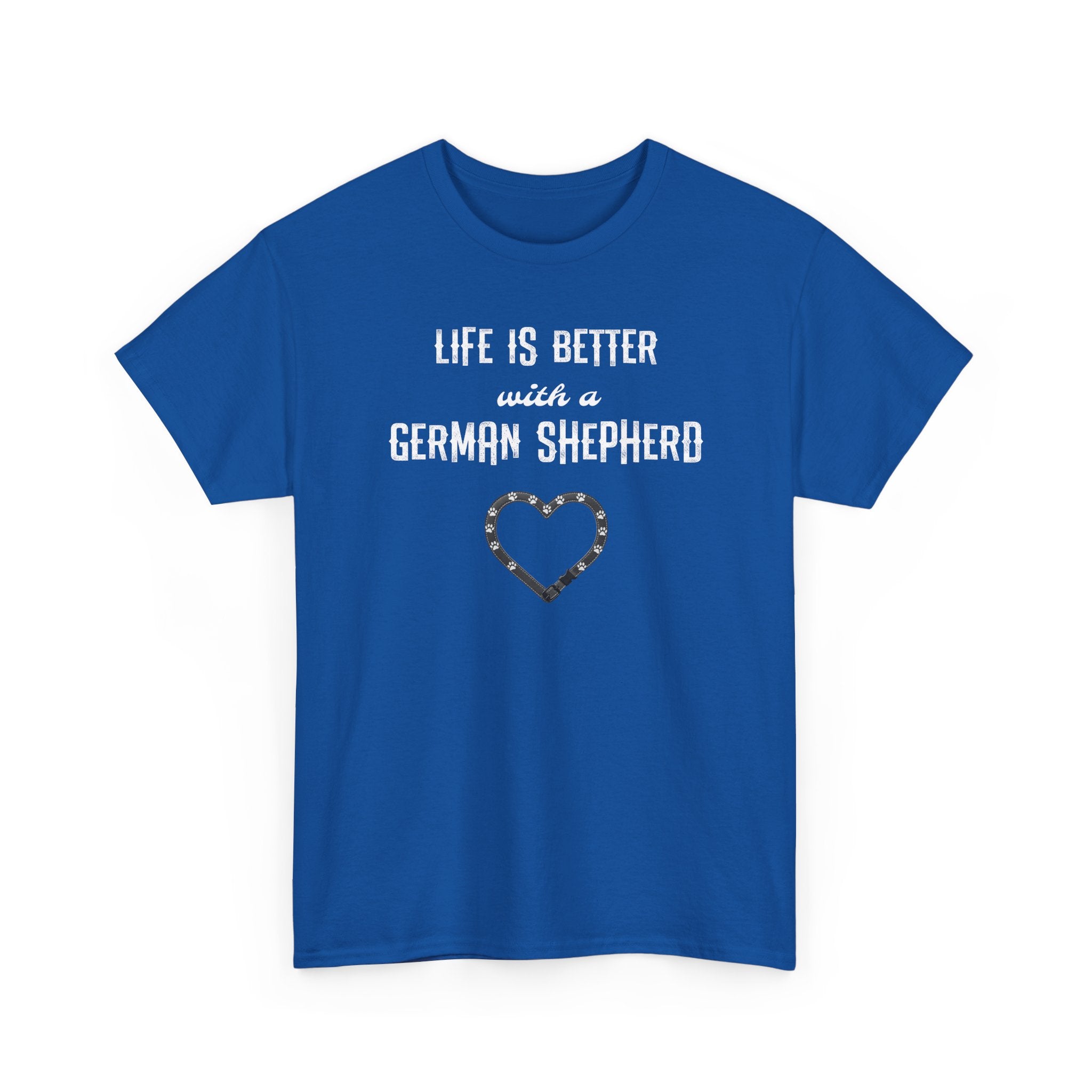 Life Is Better With a German Shepherd T-Shirt — Dog Lover Tee