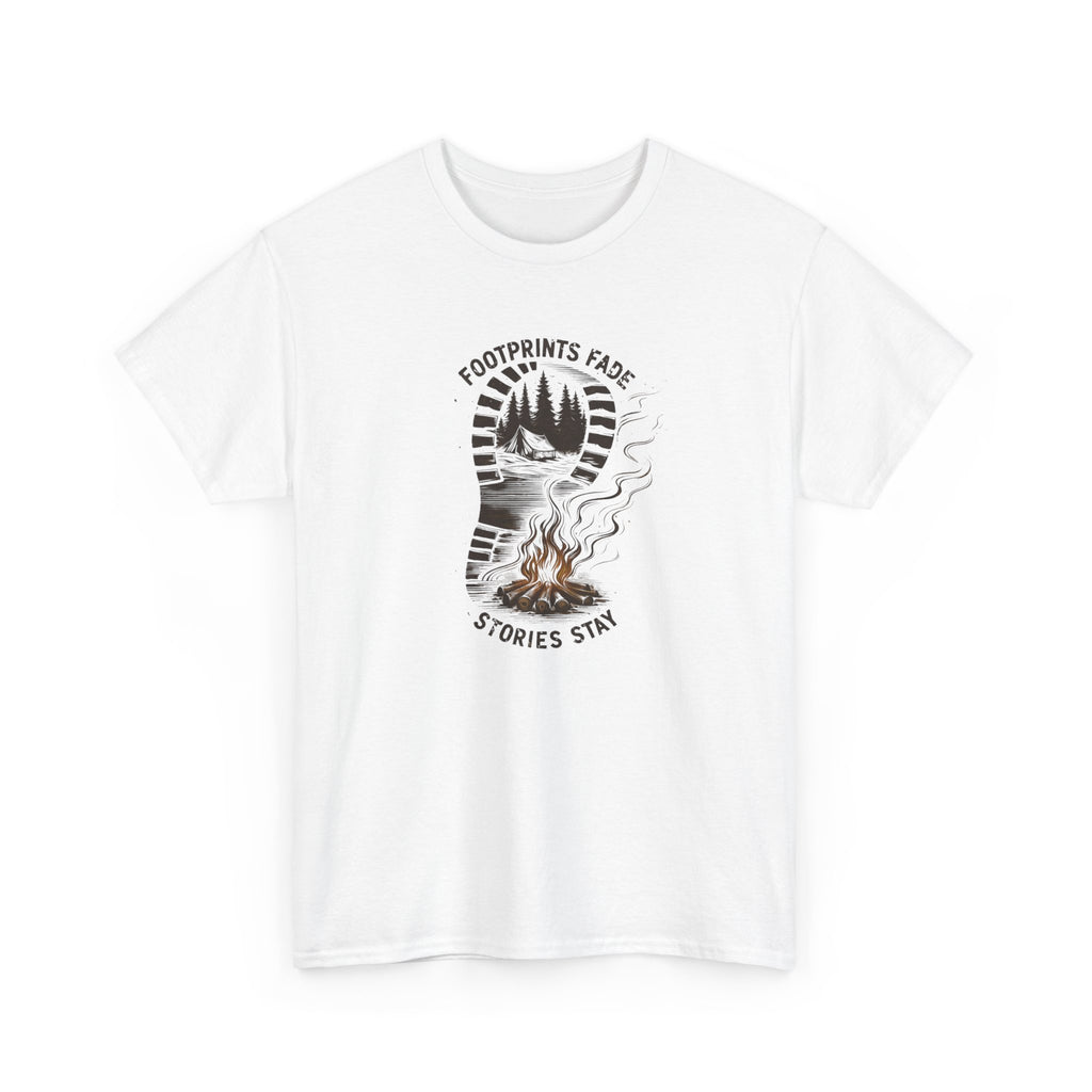 Campfire Adventure Tee — "Footprints Fade, Stories Stay" Outdoor Graphic Shirt