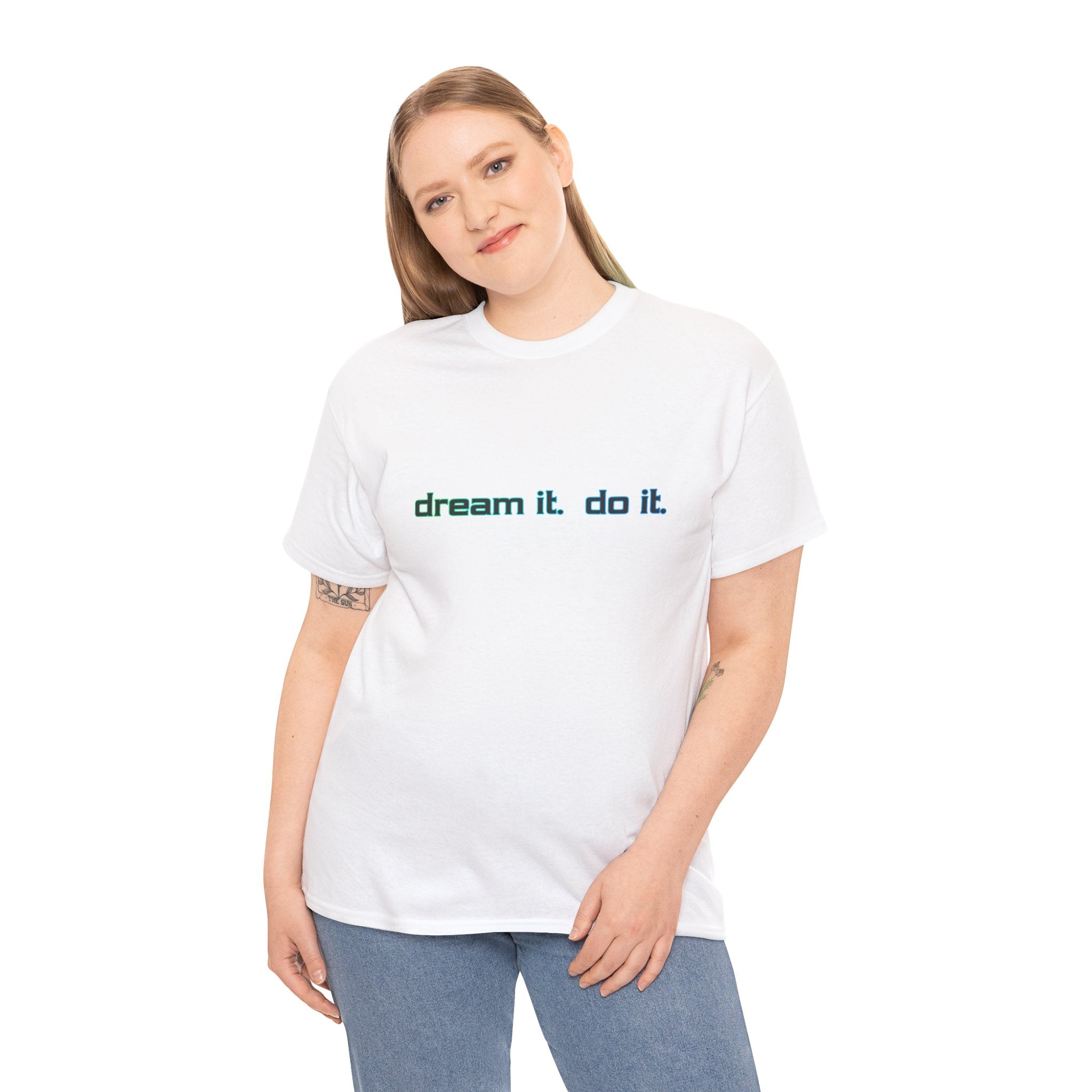 Dream It, Do It T-Shirt — Minimal Motivational Tee