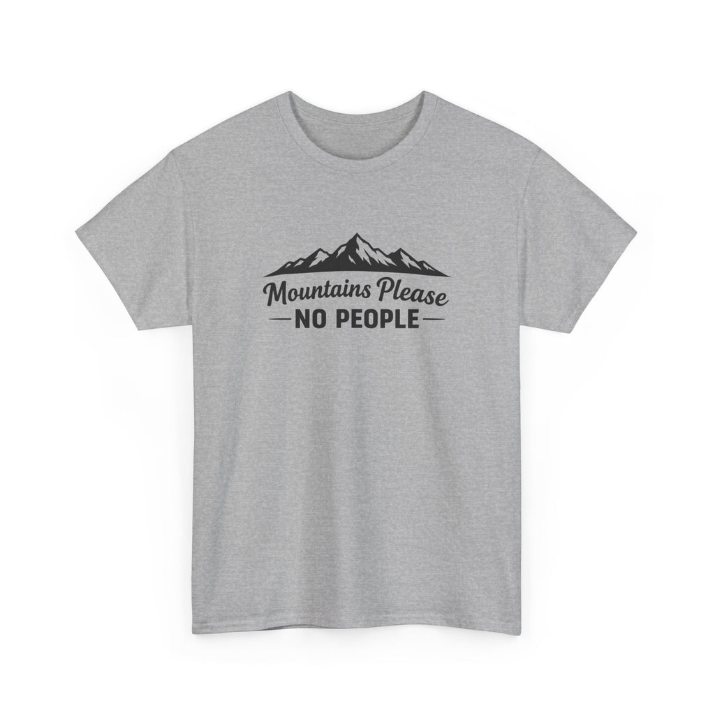 Mountains Please No People Tee
