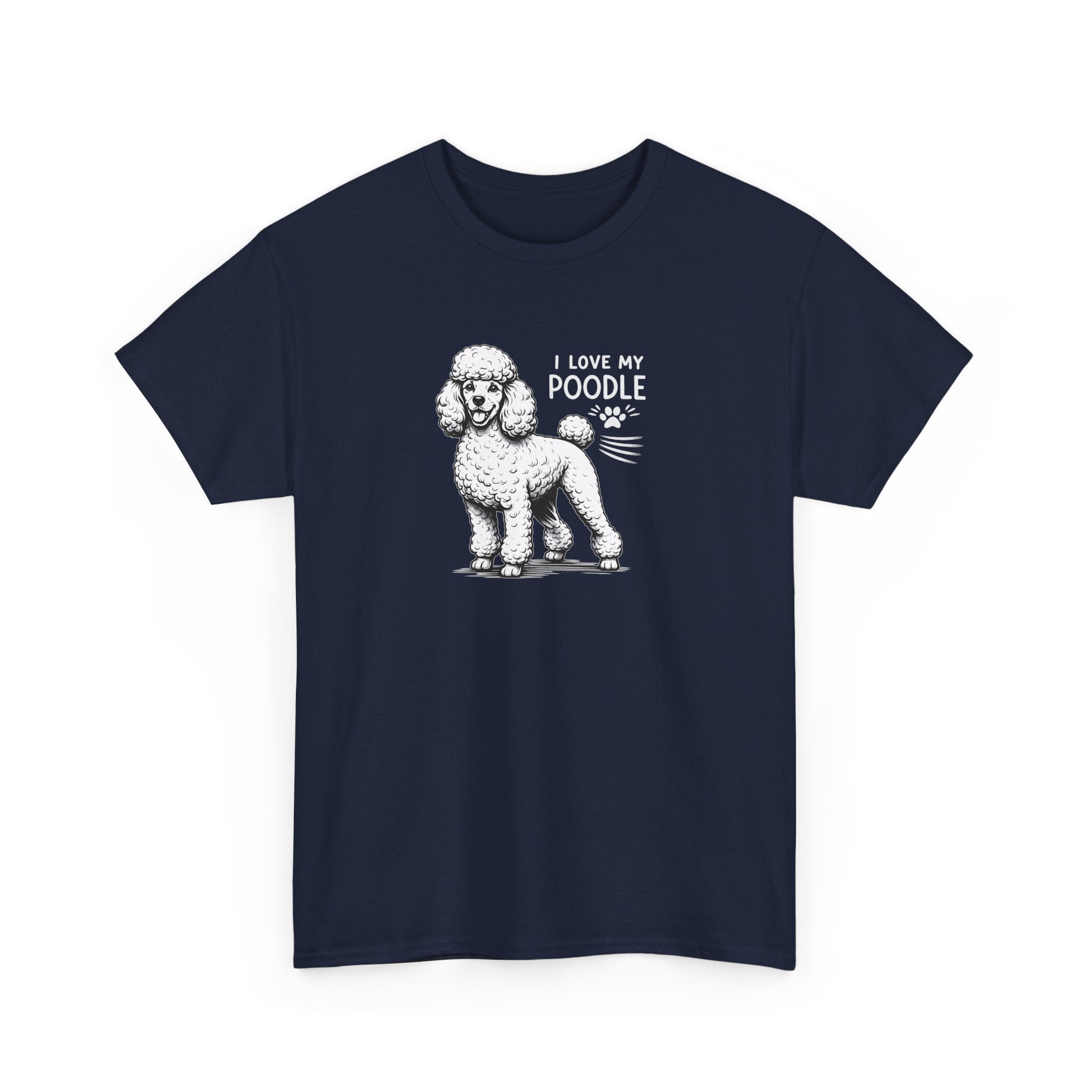 Poodle Dog T-Shirt — "I Love My Poodle" Tee