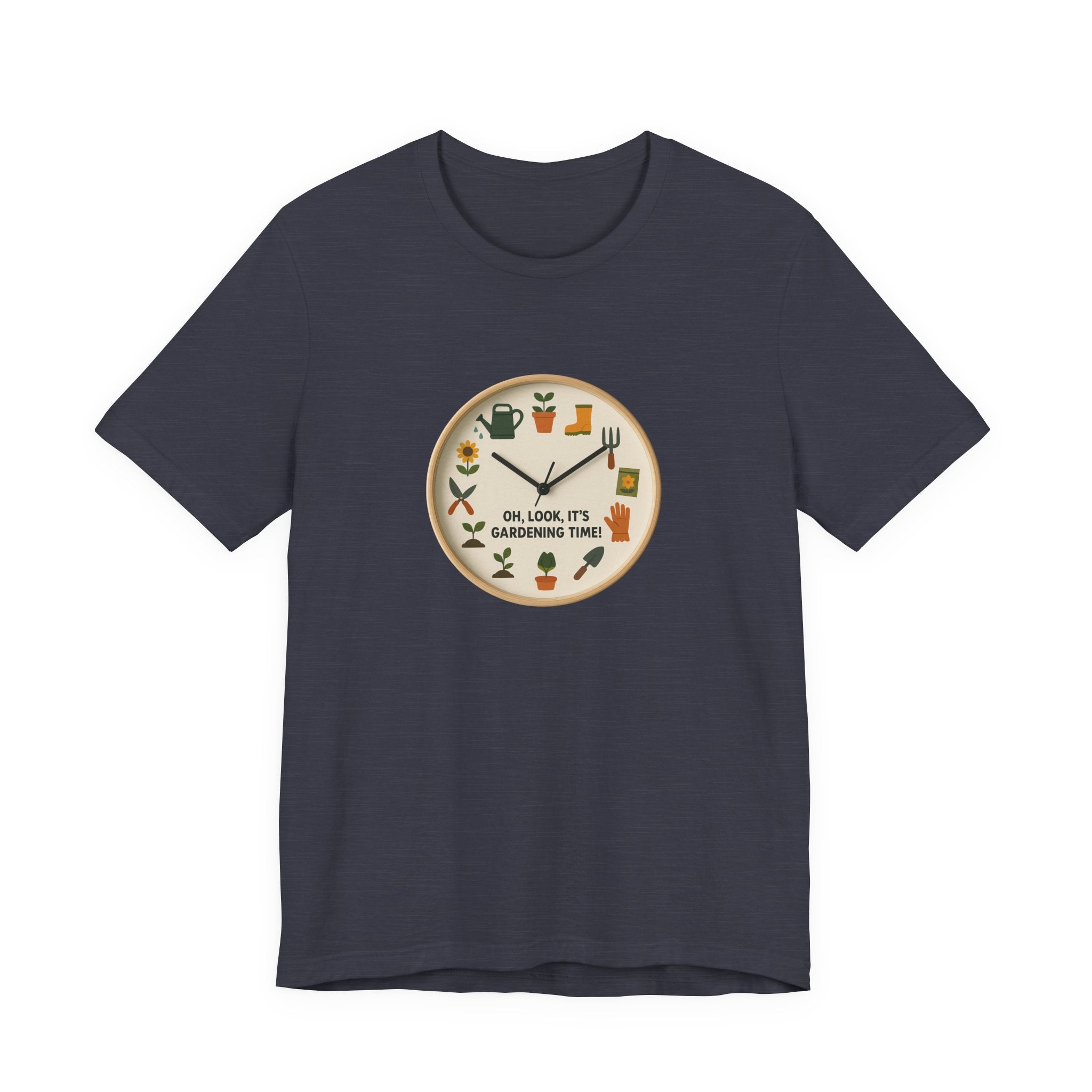 Gardening Tee — "Oh, Look, It's Gardening Time" Graphic Shirt