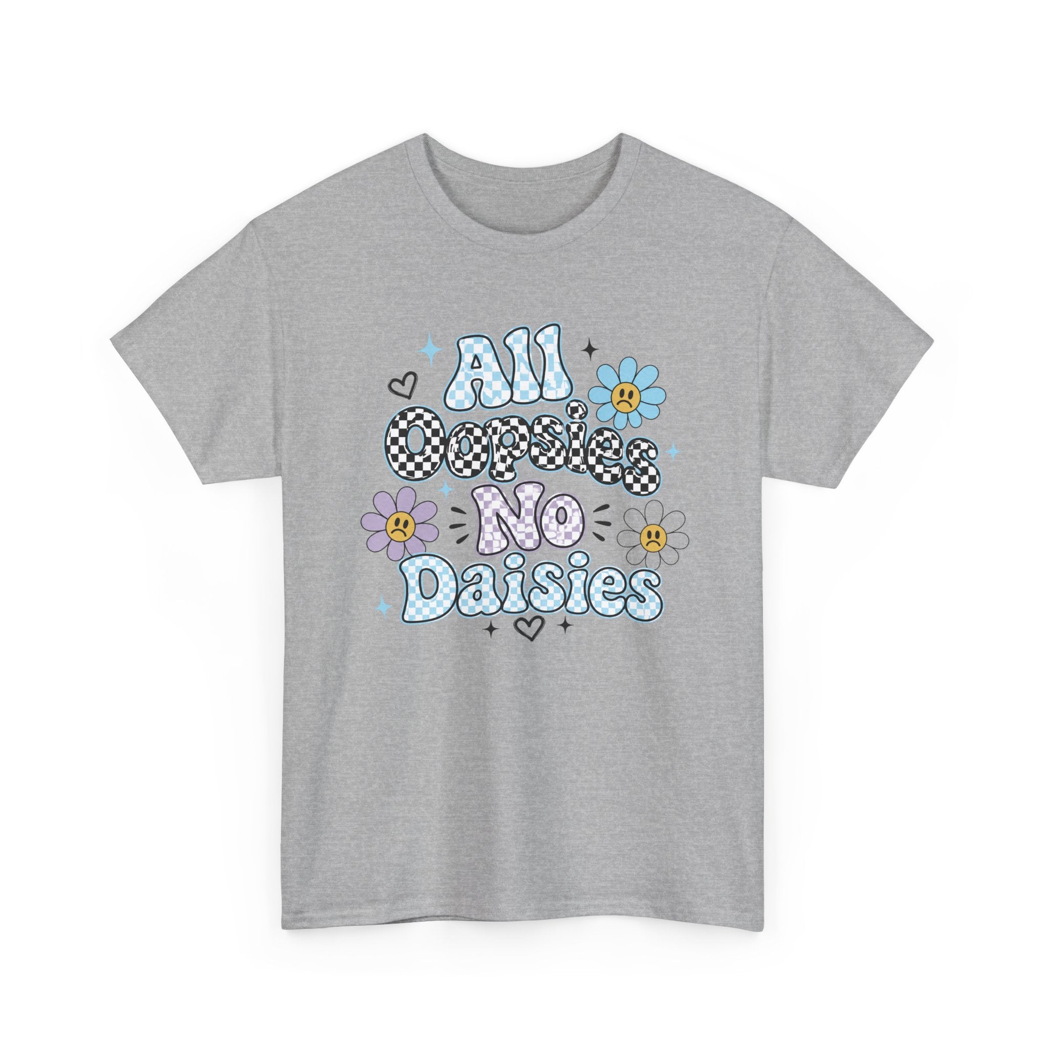 All Oopsies No Daisies T-Shirt — Cute Retro Floral Graphic Tee