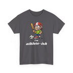 "I'm Athlete-ish" Sports Cartoon T-Shirt — Funny Sports Fan Graphic Tee