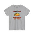 Gray t-shirt with a graphic of a taco and text 'i'm into fitness: fitn'ess taco i my mouth' on a white background