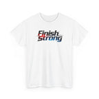 Finish Strong T-Shirt — Motivational Athletic Tee