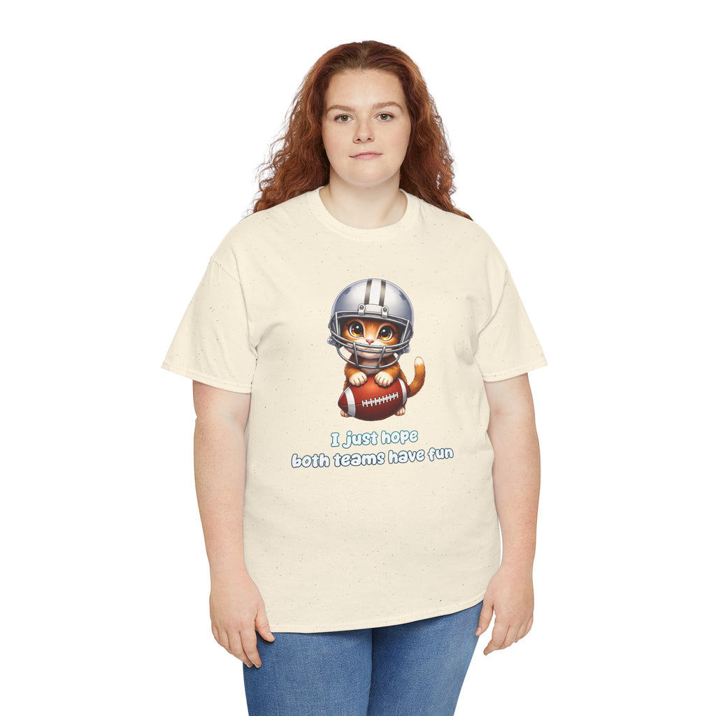 Cute Cat Football T-Shirt — "I just hope both teams have fun"
