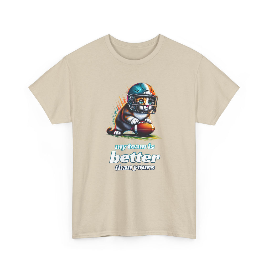 Football Fan T-Shirt — My Team Is Better Than Yours Football Cat Tee