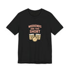 Weekends Are Too Short Tee — Vintage Calendar & Clock Graphic Short Sleeve Shirt
