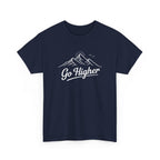 Go Higher Mountain Tee — Inspirational Outdoor Hiking  Climbing Graphic T-Shirt