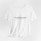 T-Shirt — "I'm a professional amateur" Funny Quote Tee
