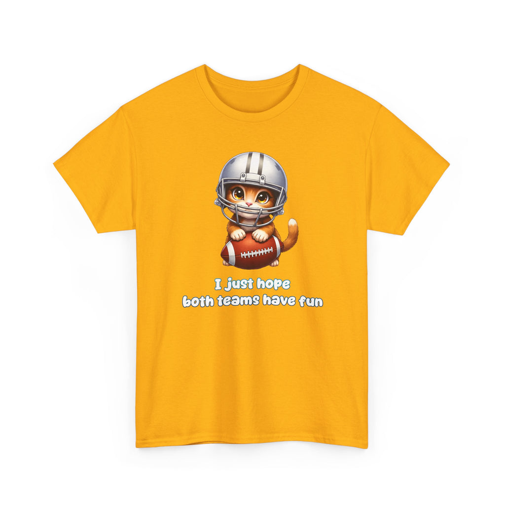 Cute Cat Football T-Shirt — "I just hope both teams have fun"