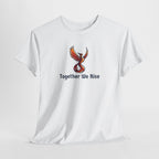 Phoenix Rising T‑Shirt — "Together We Rise" Inspirational Tee