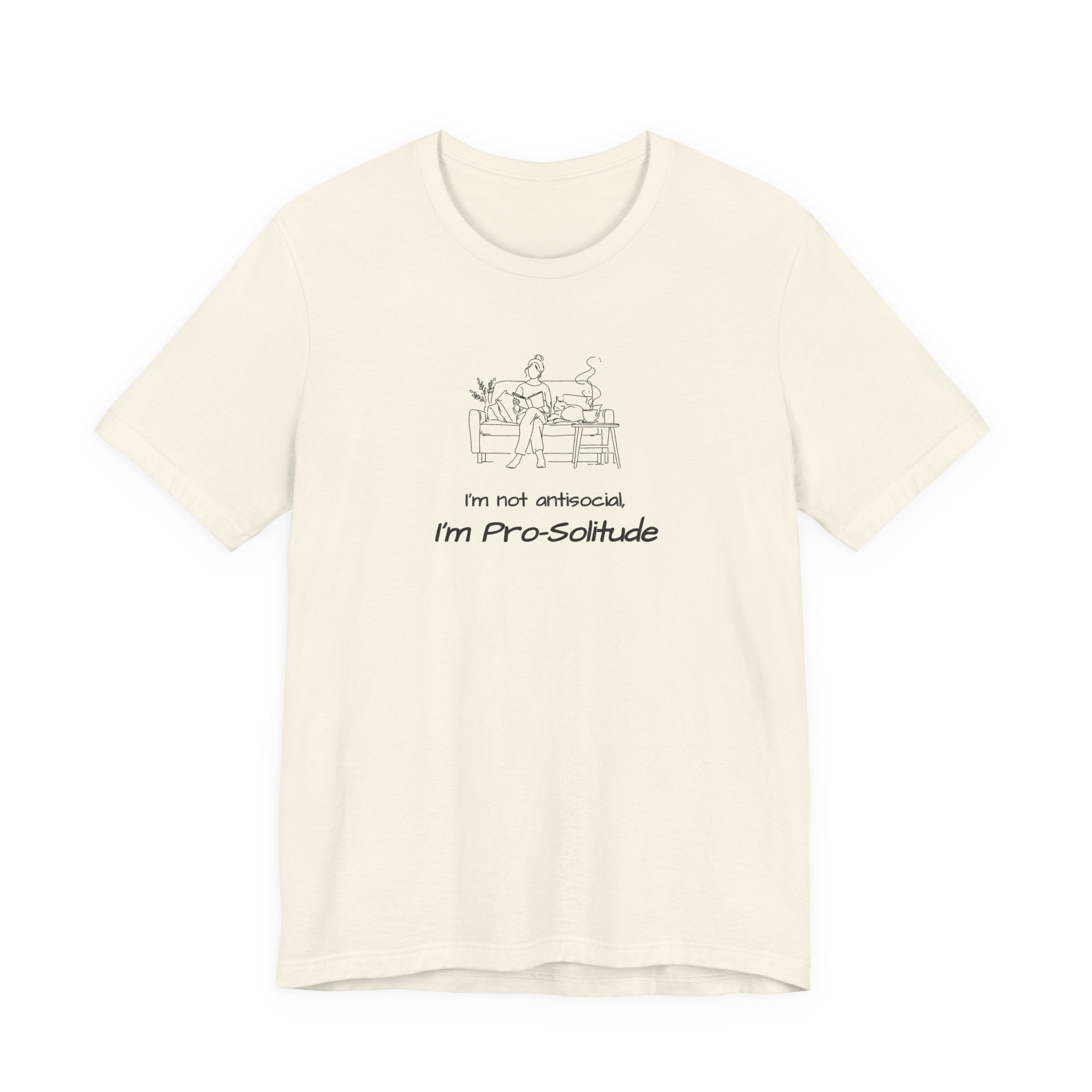 T‑Shirt — "I'm not antisocial, I'm Pro‑Solitude" Homebody Introvert Graphic Tee