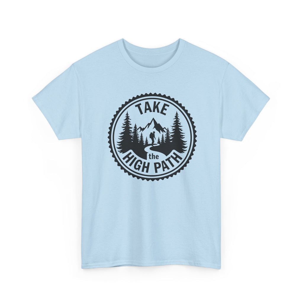 Take the High Path Mountain Hiking T-Shirt — Outdoor Adventure Tee