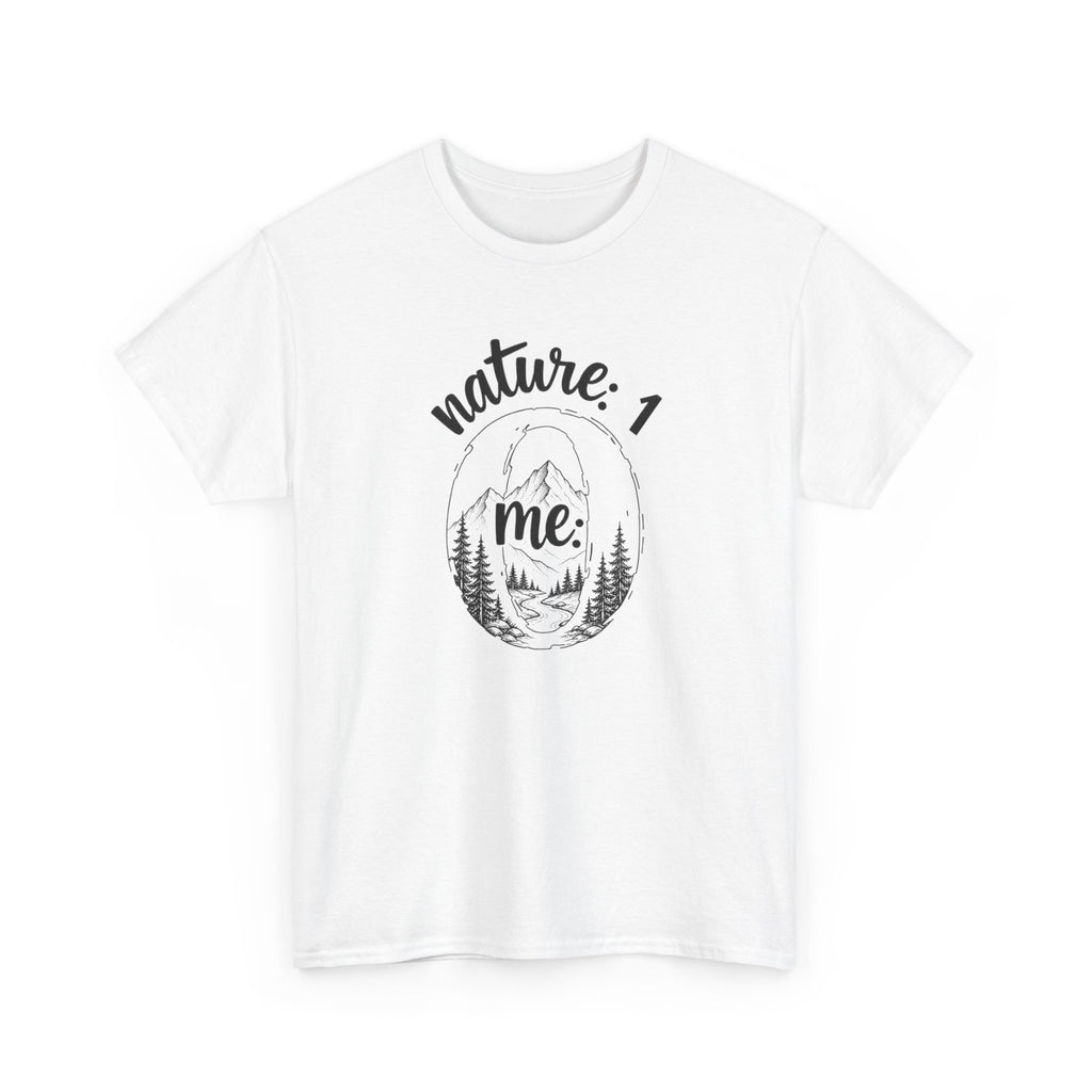 Nature 1 Me 0 T-Shirt — Funny Outdoor Adventure Graphic Tee